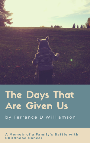 The Days That Are Given Us