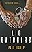 Lie Catchers: A Pagan & Ran...