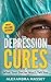 Depression Cures: What Your...