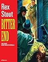 Book cover for Bitter End: The First Nero Wolfe Novella