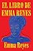 El libro de Emma Reyes / The Book of Emma Reyes: Memoria por correspondencia (Spanish Edition)