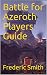 Battle for Azeroth Players ...