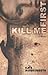 Kill Me First
