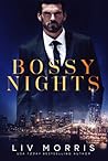 Bossy Nights by Liv Morris