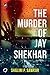 The Murder of Jay Shekhar