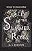 All the Summer Roses (Return to Seven Sisters #2)