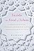 Inside The Soul Of Islam: A...