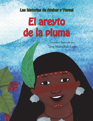 El areyto de la pluma (Paperback)