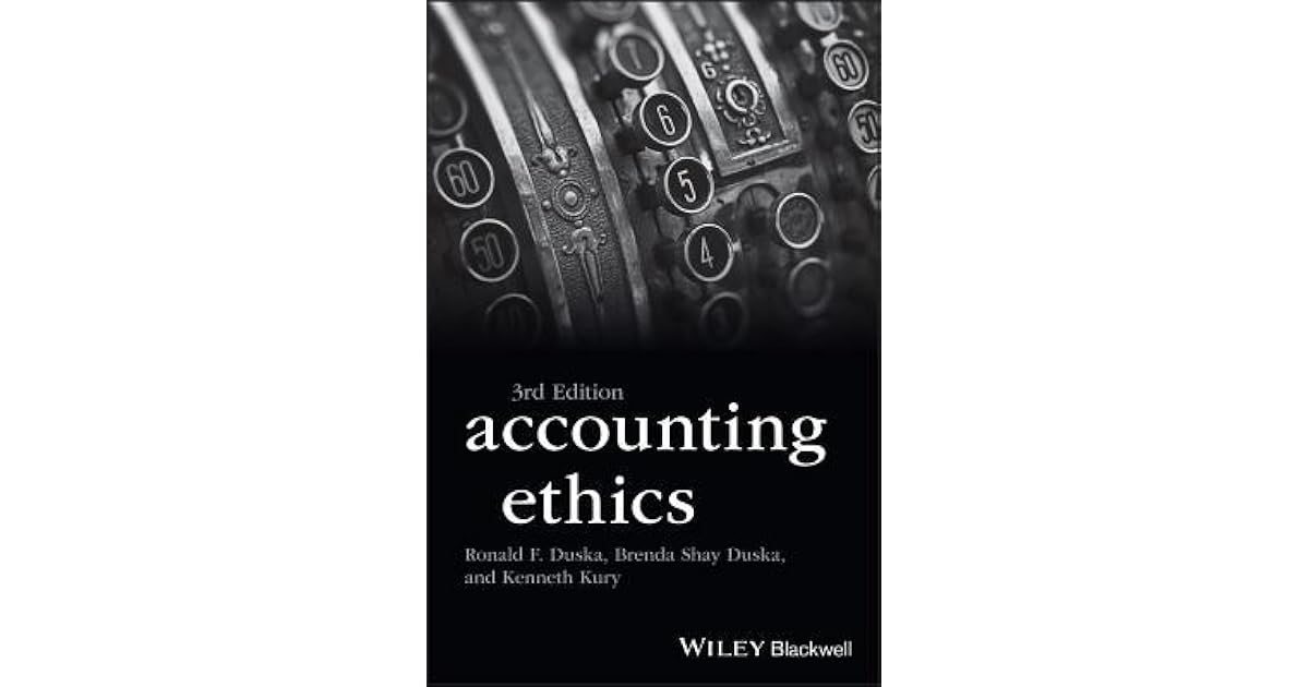 Accounting Ethics by Ronald F. Duska