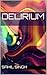 Delirium