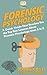 Forensic Psychology 101: A ...