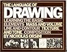 The Language of Drawing: Learning the Basic Elements The Language of Drawing: Learning the Basic Elements