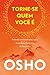 Torne-se quem você é: Reflexões extraordinárias sobre Assim falou Zaratustra, de Nietzsche (Portuguese Edition)