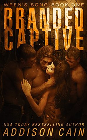 Branded Captive (Wren's Song, #1)