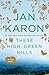 These High Green Hills by Jan Karon