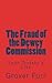 The Fraud of the Dewey Commission: Leon Trotsky's Lies