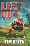 Left Out by Tim  Green