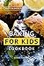 Baking for Kids Cookbook by Daniel Humphreys