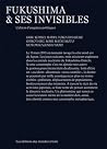 Fukushima & ses i...