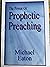 The Power of Prophetic Prea...