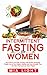 Intermittent Fasting for Wo...