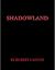 Shadowland by Robert Cannon