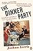 The Dinner Party by Joshua Ferris