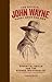 The Official John Wayne Handy Book for Men: Essential Skills for the Rugged Individualist (Official John Wayne Handy Book Series)
