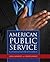 American Public Service: Constitutional and Ethical Foundations: Constitutional and Ethical Foundations