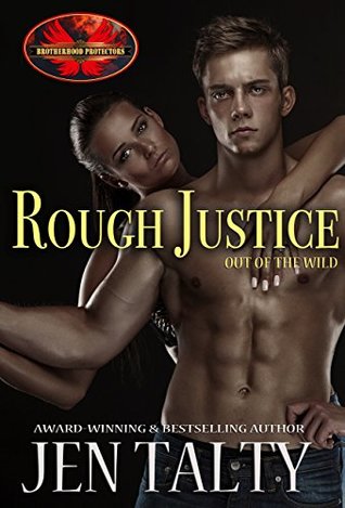 Rough Justice (Brotherhood Protectors World)
