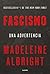 Fascismo: Una advertencia (Estado y Sociedad) (Spanish Edition)
