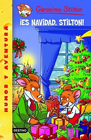 Portada de ¡Es Navidad, Stilton!, de Geronimo Stilton