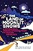 The Land of Moonlit Snows: ...