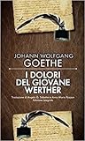 I dolori del giovane Werther by Johann Wolfgang von Goethe