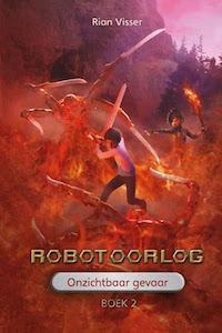 Onzichtbaar gevaar (Robotoorlog #2)