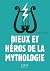 Petit livre de - Dieux et héros de la mythologie,3ème édition... by Colette Annequin