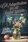 Ett frågetecken är ett halvt hjärta by Sofia Lundberg