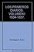 LOS PRIMEROS DIARIOS. VOLUMEN I 1834-1837.