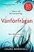 Vänförfrågan by Laura Marshall