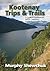 Kootenay Trips and Trails: ...