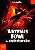 Artemis Fowl , 3 : Code éternité (French Edition)