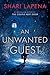An Unwanted Guest: A Novel