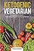 Ketogenic Vegetarian: 3 In ...