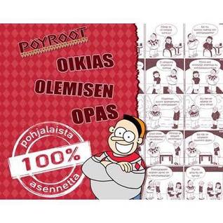Pöyrööt : oikias olemisen opas