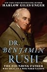 Dr. Benjamin Rush...
