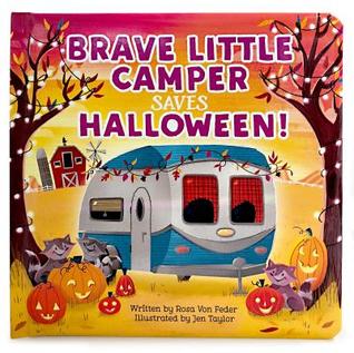 Brave Little Camper Saves Halloween (Padded Storybook)