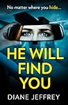 He Will Find You by Diane Jeffrey He Will Find You by Diane Jeffrey