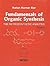 Fundamentals of Organic Synthesis the Retrosynthetic Analysis