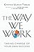 The Way We Work: Taking Charge of Your Own Success