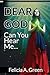 Dear God Can You Hear Me...